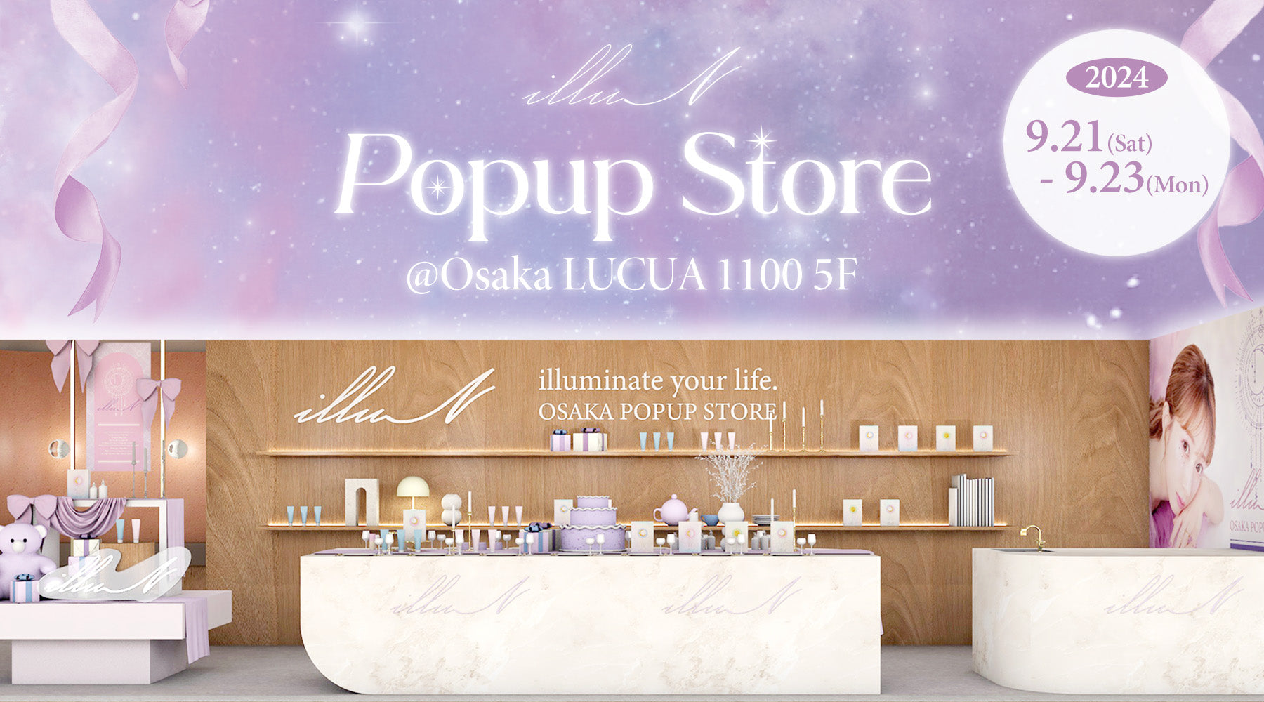 🎀 illuN POP UP STORE in Osaka 🎀